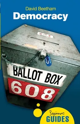 Demokracie: Průvodce pro začátečníky - Democracy: A Beginner's Guide