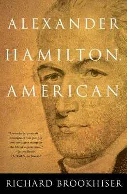 ALEXANDER HAMILTON, Američan - ALEXANDER HAMILTON, American