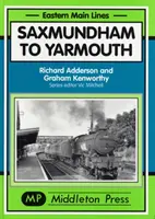 ze Saxmundhamu do Yarmouthu - Saxmundham to Yarmouth