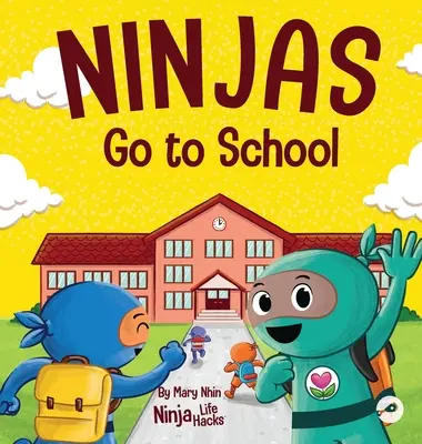 Ninjové jdou do školy: Rýmovaná dětská kniha o škole - Ninjas Go to School: A Rhyming Children's Book About School