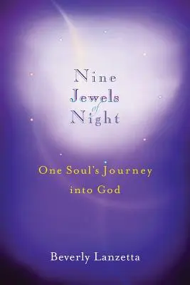 Devět klenotů noci: Cesta jedné duše k Bohu, s výkladem - Nine Jewels of Night: One Soul's Journey Into God