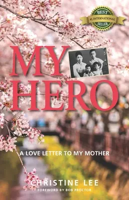 Můj hrdina: Milostný dopis mé matce - My Hero: A love letter to my mother