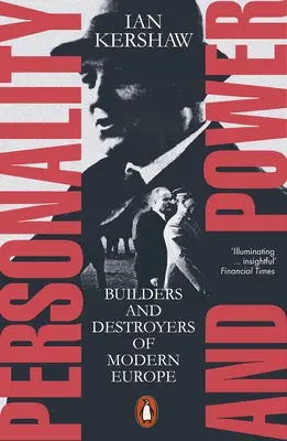 Osobnost a moc - Budovatelé a ničitelé moderní Evropy - Personality and Power - Builders and Destroyers of Modern Europe