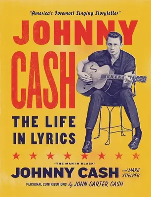 Johnny Cash: Život v textech - Johnny Cash: The Life in Lyrics