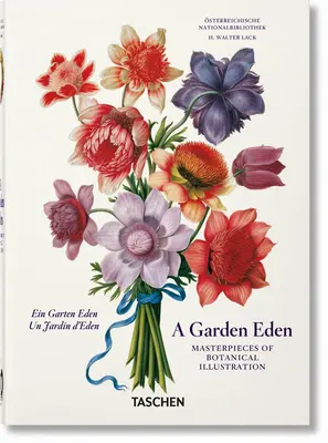 Zahradní ráj. Mistrovská díla botanické ilustrace. 40. vyd. - A Garden Eden. Masterpieces of Botanical Illustration. 40th Ed.