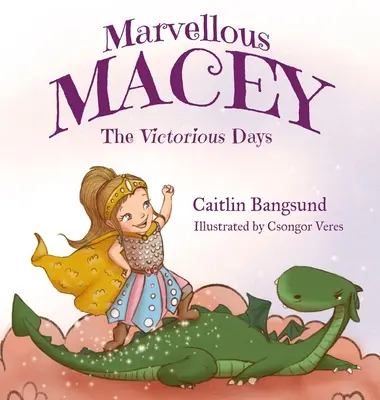 Marvellous Macey, Vítězné dny - Marvellous Macey, The Victorious Days