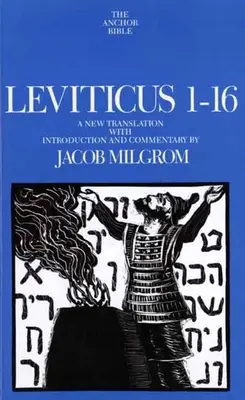 Leviticus 1-16: Nový překlad s úvodem a komentářem - Leviticus 1-16: A New Translation with Introduction and Commentary
