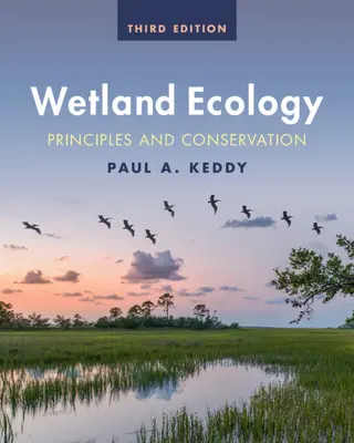 Ekologie mokřadů: Zásady a ochrana - Wetland Ecology: Principles and Conservation