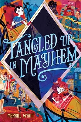 Zamotaný v chaosu - Tangled Up in Mayhem