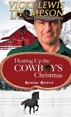 Ohřívání kovbojských Vánoc - Heating Up the Cowboy's Christmas