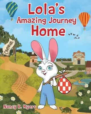 Lolina úžasná cesta domů - Lola's Amazing Journey Home