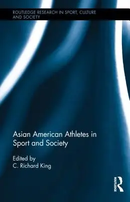 Asijští američtí sportovci ve sportu a společnosti - Asian American Athletes in Sport and Society