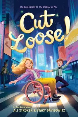 Uvolněte se! (Chance to Fly #2) - Cut Loose! (the Chance to Fly #2)