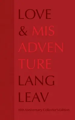 Sběratelské vydání k 10. výročí lásky a neštěstí: Svazek 1 - Love & Misadventure 10th Anniversary Collector's Edition: Volume 1