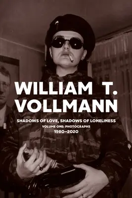 Stíny lásky, stíny samoty: Svazek první: Fotografie: 1980-2020 - Shadows of Love, Shadows of Loneliness: Volume One: Photographs: 1980-2020