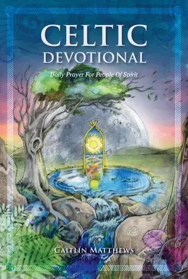 Keltská pobožnost: Denní modlitba pro lidi ducha - Celtic Devotional: Daily Prayer for People of Spirit