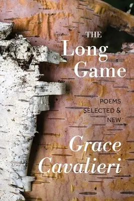 Dlouhá hra: Básně vybrané a nové - The Long Game: Poems Selected & New