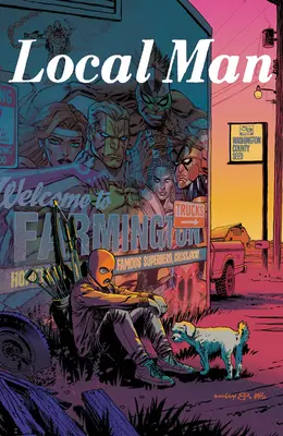 Místní člověk 1. díl - Local Man Volume 1