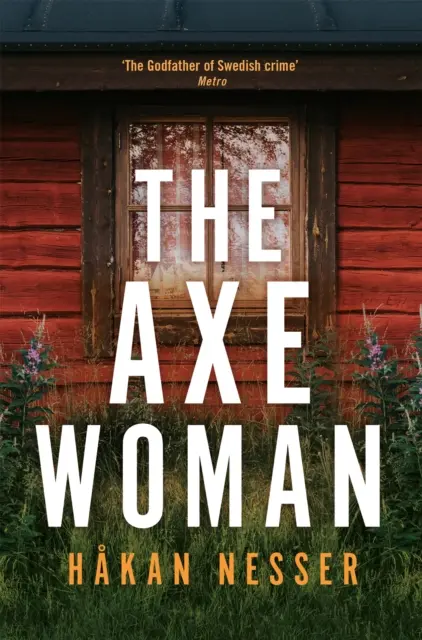 Žena se sekerou - Strhující thriller od kmotra švédské krimi - Axe Woman - A Gripping Thriller from the Godfather of Swedish Crime