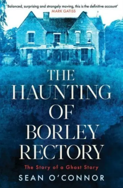 Strašení na faře Borley - Příběh o duchovi (Haunting of Borley Rectory - The Story of a Ghost Story) - Haunting of Borley Rectory - The Story of a Ghost Story