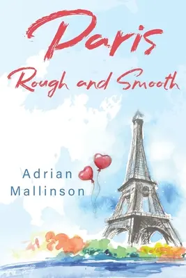 Paříž drsná a hladká - Paris Rough and Smooth