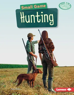Lov drobné zvěře - Small Game Hunting