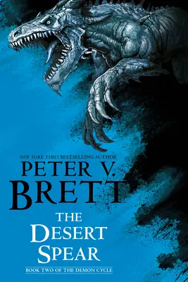 Pouštní kopí: Druhá kniha Démonského cyklu - The Desert Spear: Book Two of the Demon Cycle