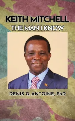 Keith Mitchell: Muž, kterého znám - Keith Mitchell: The Man I Know