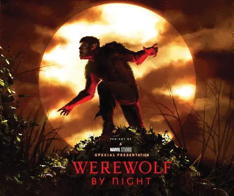 Vlkodlak v noci (Werewolf by Night) od Marvel Studios: The Art of the Special - Marvel Studios' Werewolf by Night: The Art of the Special