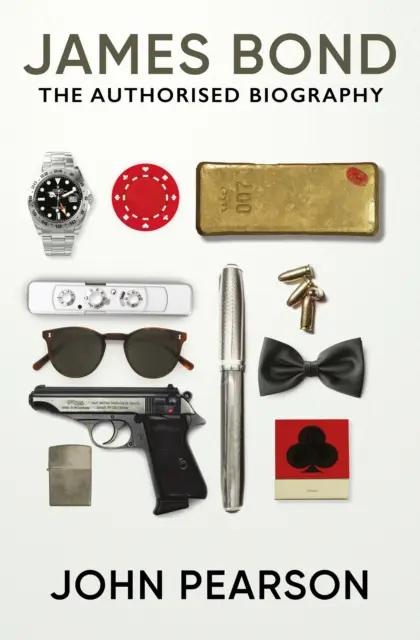 James Bond: autorizovaný životopis - (James Bond 007) - James Bond: the Authorised Biography - (James Bond 007)