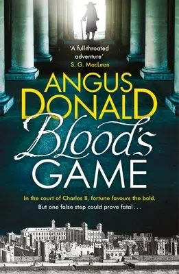 Hra krve: Na dvoře Karla II. štěstí přeje odvážným... Ale jeden chybný krok se může stát osudným - Blood's Game: In the court of Charles II fortune favours the bold . . . But one false step could prove fatal