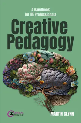 Kreativní pedagogika: Příručka pro profesionály - Creative Pedagogy: A Handbook for He Professionals
