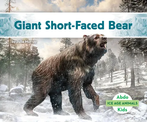 Obří medvěd krátkolebý - Giant Short-Faced Bear