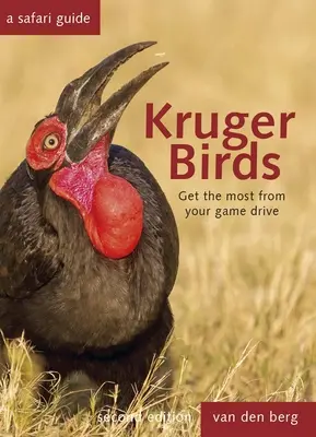 Kruger Birds: A Safari Guide, Revised Second Edition (Druhé revidované vydání) - Kruger Birds: A Safari Guide, Revised Second Edition