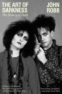 Umění temnoty: Dějiny gotiky - The Art of Darkness: The History of Goth
