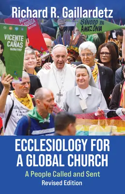 Ekleziologie pro globální církev: Lid povolaný a poslaný - revidované vydání - Ecclesiology for a Global Church: A People Called and Sent - Revised Edition
