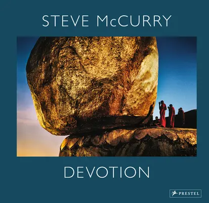 Steve McCurry: Oddanost - Steve McCurry: Devotion