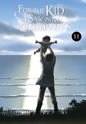 Pro kluka, kterého jsem viděl ve svých snech, svazek 11 - For the Kid I Saw in My Dreams, Vol. 11
