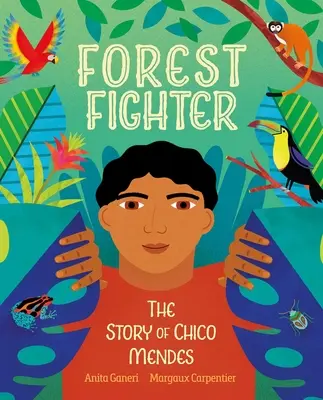 Lesní bojovník: Příběh Chica Mendese - Forest Fighter: The Story of Chico Mendes