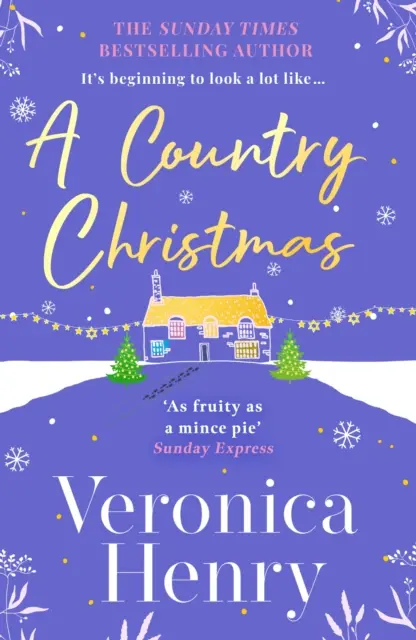 Venkovské Vánoce - Hřejivý a neodolatelný sváteční román, s nímž můžete uniknout o letošních svátcích! (Honeycote Book 1) - Country Christmas - The heartwarming and unputdownable festive romance to escape with this holiday season! (Honeycote Book 1)