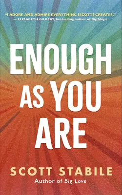 Dostatečně takoví, jací jste - Enough as You Are