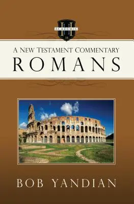 Římanům: Komentář k Novému zákonu - Romans: A New Testament Commentary