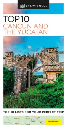 DK Eyewitness Top 10 Cancún a Yucatán - DK Eyewitness Top 10 Cancun and the Yucatan