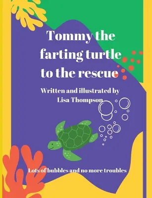Prdící želva Tommy na pomoc - Tommy The Farting Turtle To The Rescue
