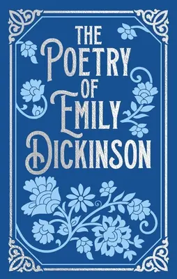 Poezie Emily Dickinsonové - The Poetry of Emily Dickinson
