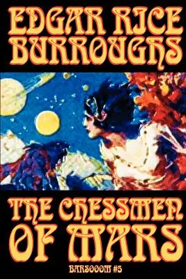 Šachovnice z Marsu by Edgar Rice Burroughs, Science fiction - The Chessmen of Mars by Edgar Rice Burroughs, Science Fiction