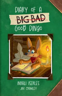 Velká kočka pro malého Wandla Plynulost -- Deník (velkého zlého) hodného psa Dingo - Big Cat for Little Wandle Fluency -- Diary of a (Big Bad) Good Dingo