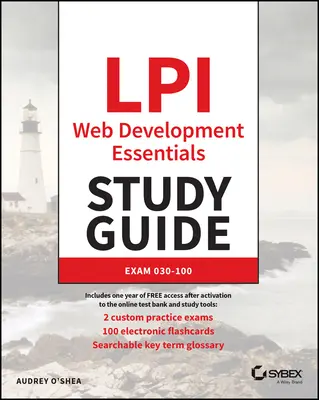 Studijní příručka LPI Web Development Essentials: Zkouška 030-100 - LPI Web Development Essentials Study Guide: Exam 030-100
