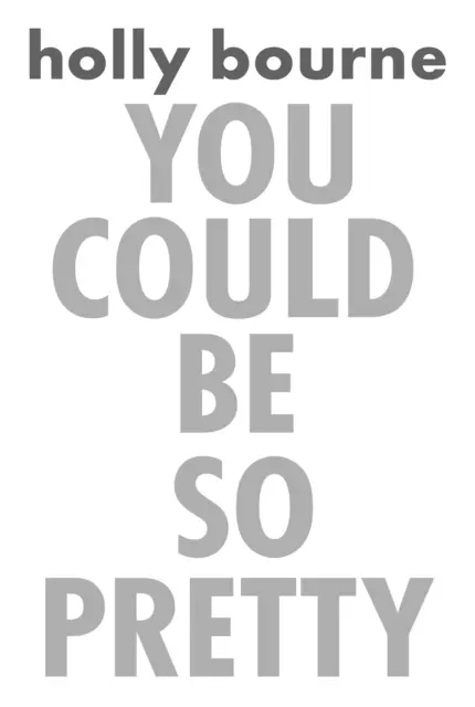 Mohla bys být tak krásná - You Could Be So Pretty