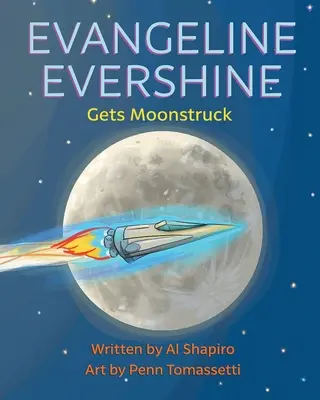 Evangeline Evershine je zasažena Měsícem - Evangeline Evershine Gets Moonstruck